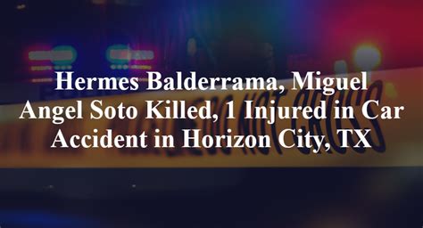 Miguel Soto and Hermes Balderrama Killed in Crash on 10 